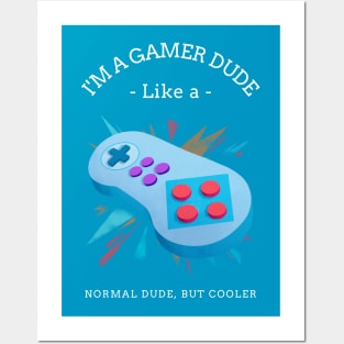 Gamer Dude Posters and Art